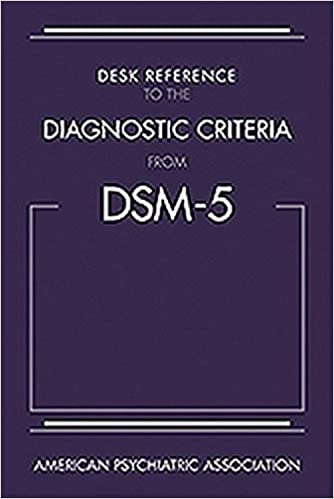 Desk Reference to the Diagnostic Criteria From DSM-5 (R)